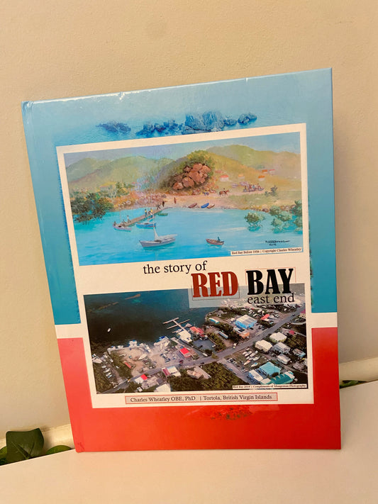 The Story of Red Bay East End (Hard Cover)